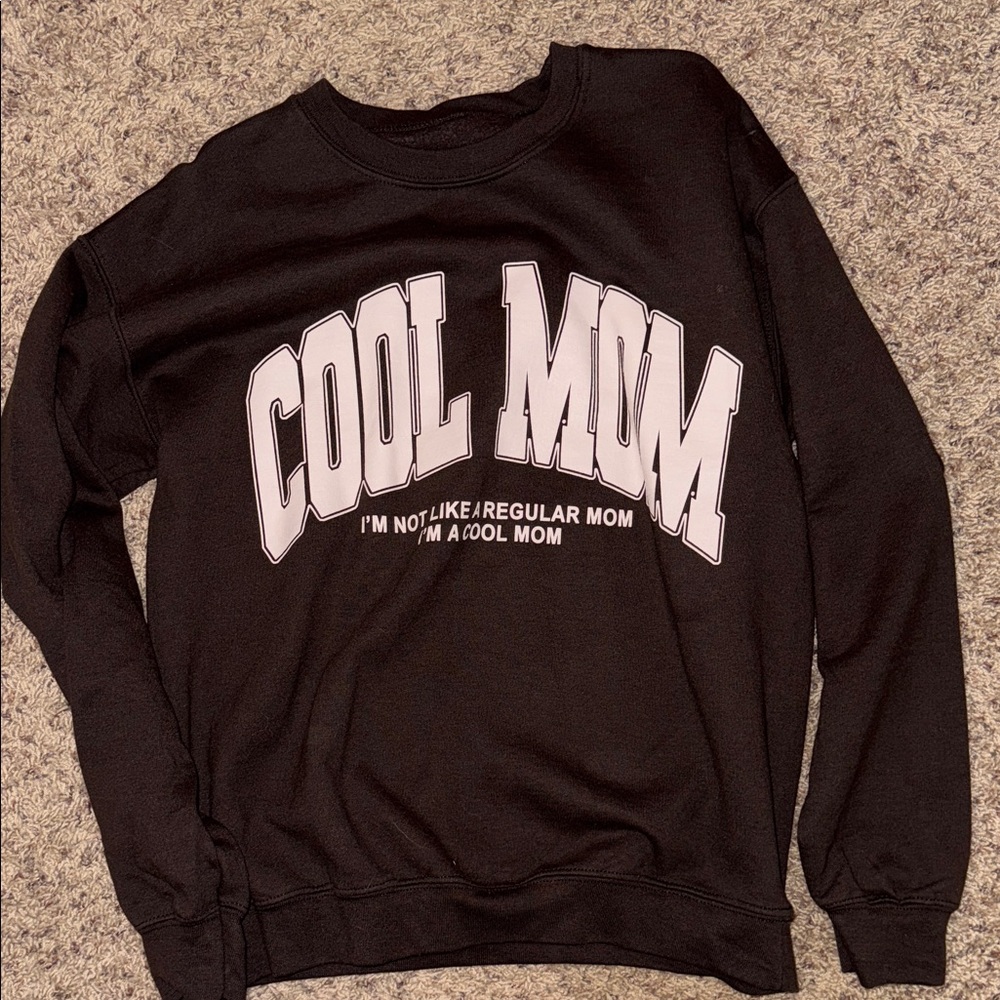 Cool Mom Brown Sweatshirt